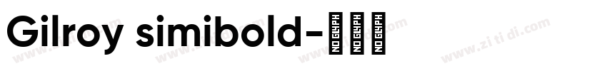 Gilroy simibold字体转换